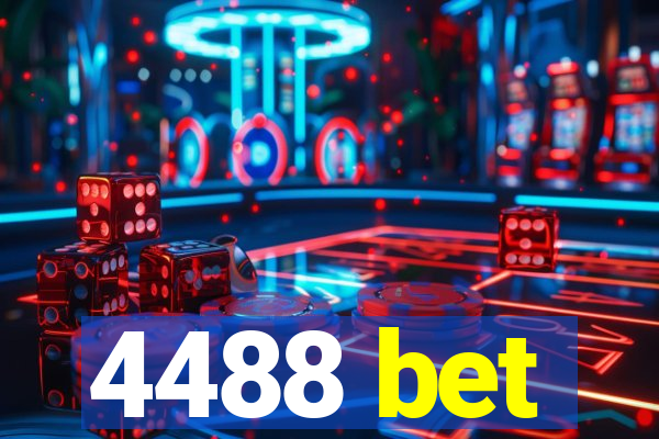 4488 bet